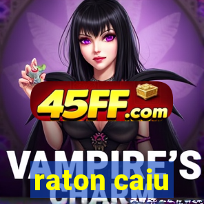 raton caiu